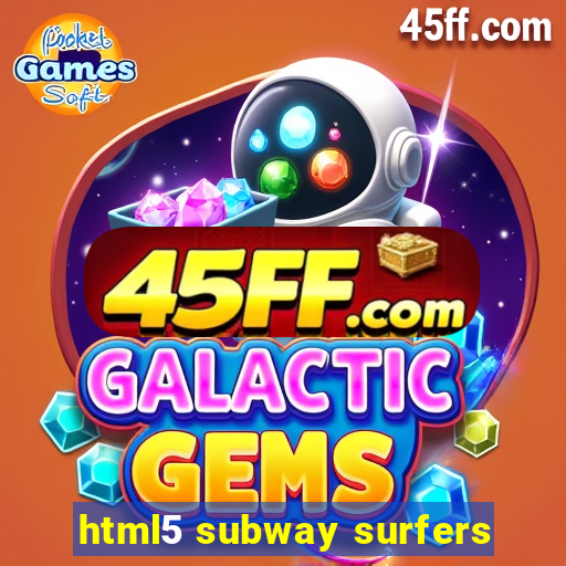 html5 subway surfers